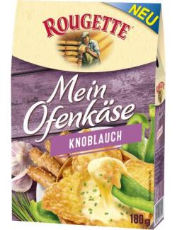 Rougette Mein Ofenkäse Knoblauch